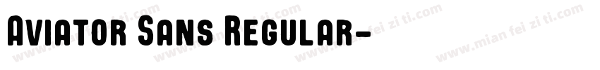 Aviator Sans Regular字体转换